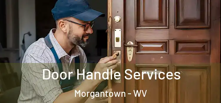 Door Handle Services Morgantown - WV