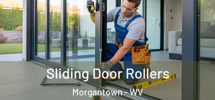 Sliding Door Rollers Morgantown - WV